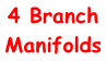 4 Branch Manifolds